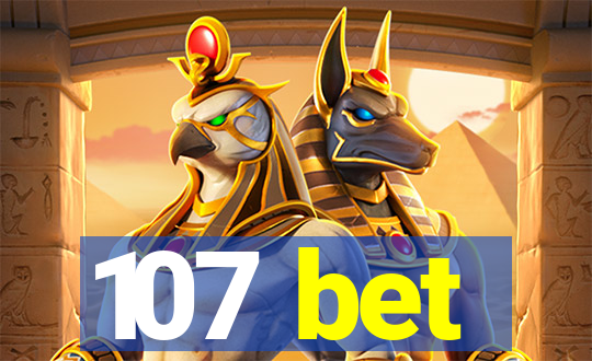 107 bet